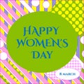 Vector illustration of stylish 8 march happy women`s day greeting card with lettering typography text sign, hearts, big rough st