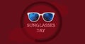 Illustration of sunglasses with sunglasses day text in circle with clouds on maroon background