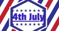 Illustration of 4th july text with stars on hexagon shape against blue, white and red stripes