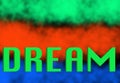 Illustration on the word dream on the art background Royalty Free Stock Photo