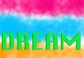 Illustration on the word dream on the art background Royalty Free Stock Photo