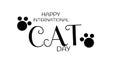 Illustrative image of paws and happy international cat day text over white background, copy space Royalty Free Stock Photo