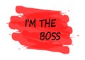 Im the boss banner