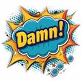 Comic Pop Art Damn Text in Colorful Explosion Design in Retro Style Illustration Royalty Free Stock Photo