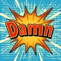 Comic Pop Art Damn Text in Colorful Explosion Design in Retro Style Illustration Royalty Free Stock Photo