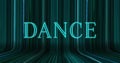 Image of dance text over light trails on black background