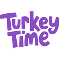 Thanksgiving Turkey Time Festive Design Royalty Free Stock Photo