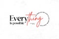 Everything Is Possible Motivational Typography Royalty Free Stock Photo
