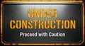 Under Construction Warning Sign, Grunge Metal Royalty Free Stock Photo