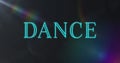 Image of light spots and dance text on black background