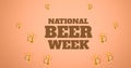 Image of national beer week text and multiple pint of beer over orange background