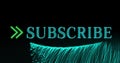 Image of neon subscribe text over explosion of green light trails