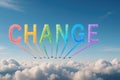 Change Word Written In Colorful Smoke Trails Left By Airplanes Above Clouds Royalty Free Stock Photo