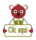 Bear with sign, click here, cartoon, spanish, isolated.