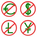 Currencies symbols with prohibition, green and red, isolated.