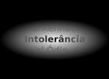 Word intolerance highlighted by light, gray tones, portuguese, isolated.