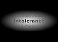 Word intolerance highlighted by light, gray tones, english, isolated.