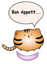 Fat cat says `Bon appetit`