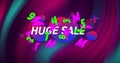 Image of text huge sale, with colourful letters and numbers, over swirling dark pink and blue