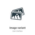 Image variant vector icon on white background. Flat vector image variant icon symbol sign from modern user interface collection