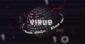Image of virus text over digital data processing and binary coding globe Royalty Free Stock Photo