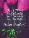 Image with wordings or quotes for happy monday