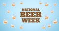 Image of world beer week text and multiple pint of beer over blue background