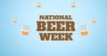 Image of world beer week text and multiple pint of beer over blue background