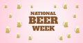 Image of world beer week text and multiple pint of beer over pink background