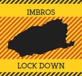 Imbros Lock Down Sign. Yellow island pandemic.