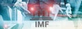 IMF. International Monetary Fund. Finance and banking concept 2.0