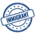 IMMIGRANT text on blue grungy round rubber stamp