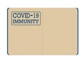 Immunity passport open page with stamp COVID19 Immunity. Travelling during coronavirus. Health certificate document for 2019-ncov