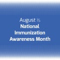 Immunization Awareness Month in August