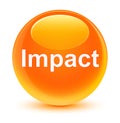 Impact glassy orange round button