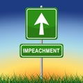 Impeach Sign To Remove Corrupt President Or Politician