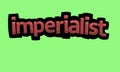 IMPERIALIST writing vector design on a green background Royalty Free Stock Photo