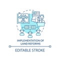 Implementation of land reforms turquoise concept icon