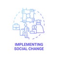 Implementing social change blue gradient concept icon