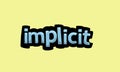 IMPLICIT writing vector design on a yellow background Royalty Free Stock Photo