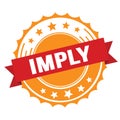 IMPLY text on red orange ribbon stamp Royalty Free Stock Photo