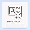 Import contacts thin line icons. Modern vector illustration Royalty Free Stock Photo