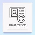 Import contacts thin line icons. Modern vector illustration