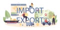 Import and export typographic header. Freight forwarder in uniform Royalty Free Stock Photo