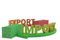 Import export words on arrow and containers 3D illustration. Royalty Free Stock Photo