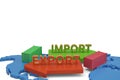 Import export words with arrow and containers on map 3D illustration. Royalty Free Stock Photo