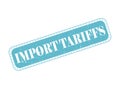 Import Tariffs Rubber Stamp Seal on a Bar Royalty Free Stock Photo