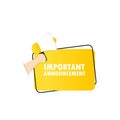 Important announcement icon. Megaphone with important announcement message in bubble speech banner. Loudspeaker. Advertising. Royalty Free Stock Photo