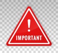 Important notice sign. Attention icon in red triangle isolated on white background. Important announce. Announcement alert. Banner