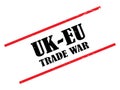 UK-EU Trade War heading